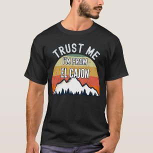 Camiseta El Cajon  Confie em Mim Sou do El Cajon