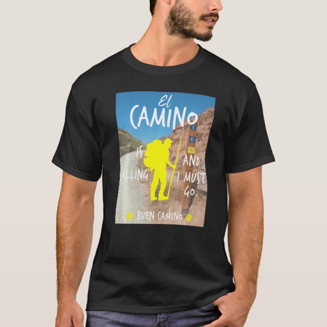 Camiseta El Camino Está Ligando E Eu Tenho Que Ir Comprar R (Frente)