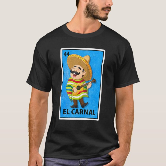 Camiseta El Carnal Mexican Lottery Parody (Frente)