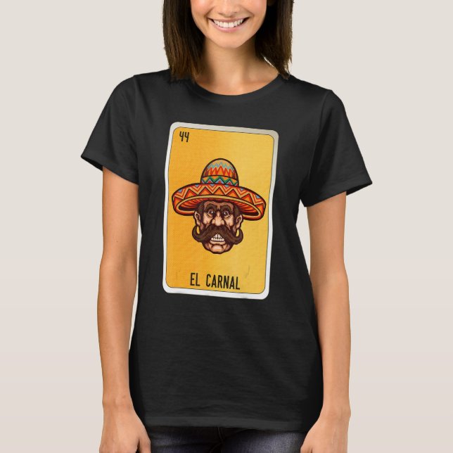 Camiseta El Carnal Mexican Slang Lottery Bingo Cards 1 (Frente)