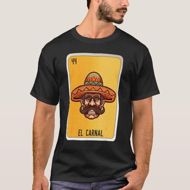 Camiseta El Carnal Mexican Slang Lottery Bingo Cards 1 (Frente)