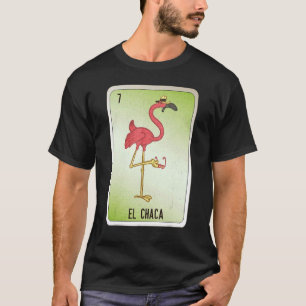 Camiseta El Chaca Mexicano Slang Loteria Cartões de Bingo