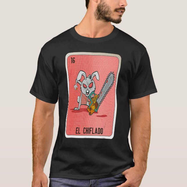 Camiseta El Chiflado Mexicano Slang Lotery Bingo Cards (Frente)
