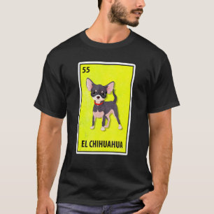 Camiseta El Chihuahua, Loteria de paródia mexicana