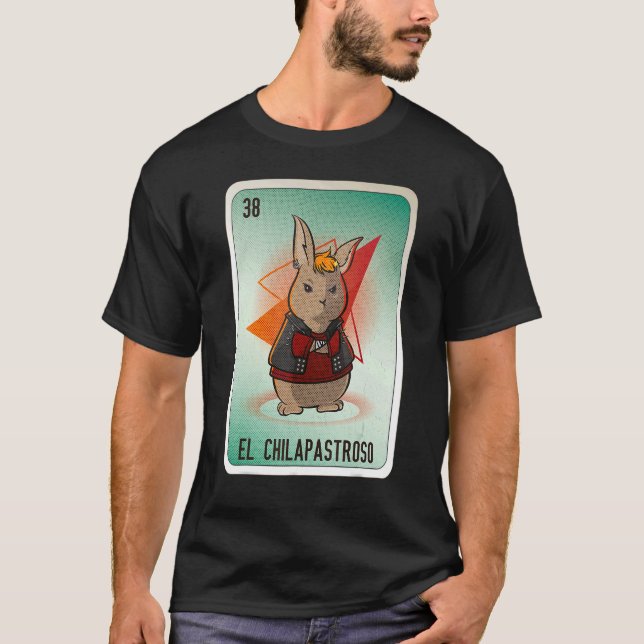 Camiseta EL Chilapastroso Mexicano Slang Loteria Cartões de (Frente)