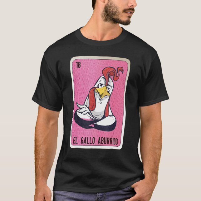 Camiseta El Gallo aburrido Mexicano Slang Lottery Bingo Car (Frente)