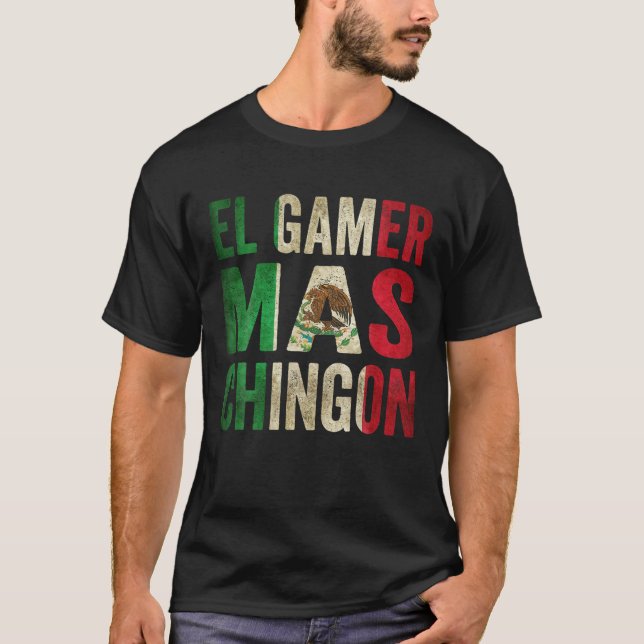 Camiseta El Gamer Mas Chingon - Jogador Mexicano (Frente)