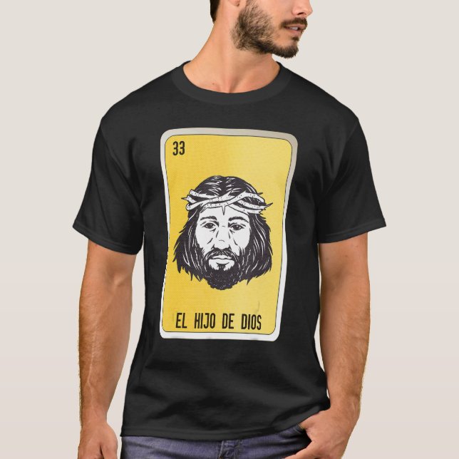 Camiseta El Hio De Dios Mexicano Slang - Placas De Bingo De (Frente)