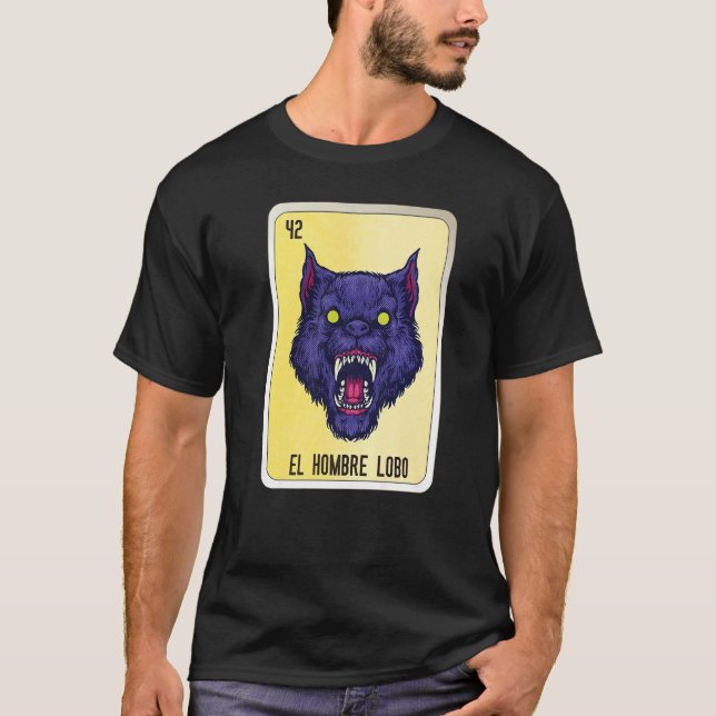 Camiseta El Hombre Lobo Mexican Slang Lottery Bingo Cards (Frente)