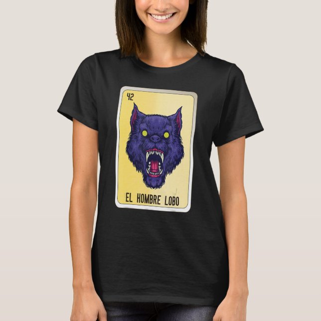 Camiseta El Hombre Lobo Mexicano Slang Lotery Bingo Cards (Frente)
