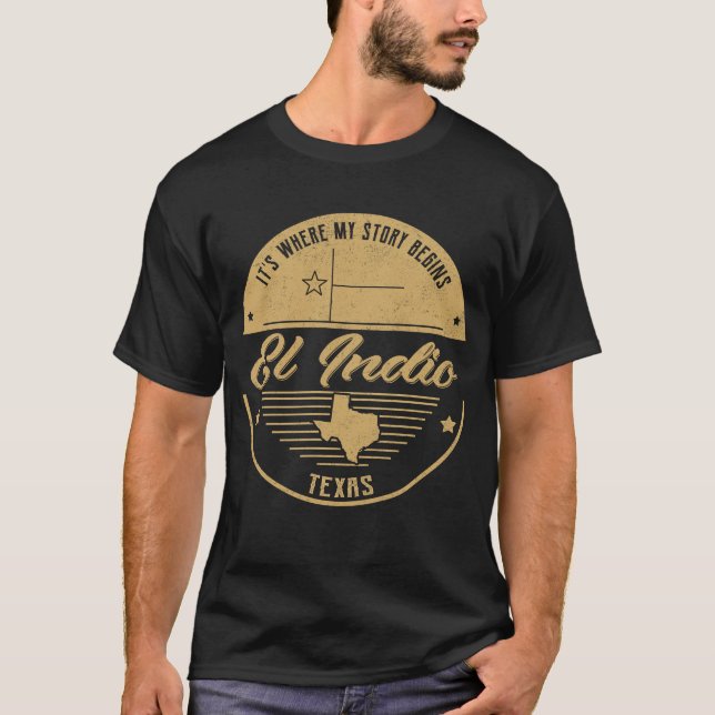 Camiseta El Indio Texas É onde minha história começa (Frente)
