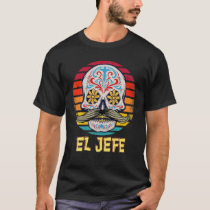 Camiseta El Jefe Men O Chefe Mexicano Do Crânio Do Açúcar