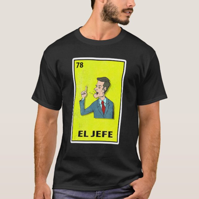 Camiseta El Jefe mexicano - Loteria paródia (Frente)