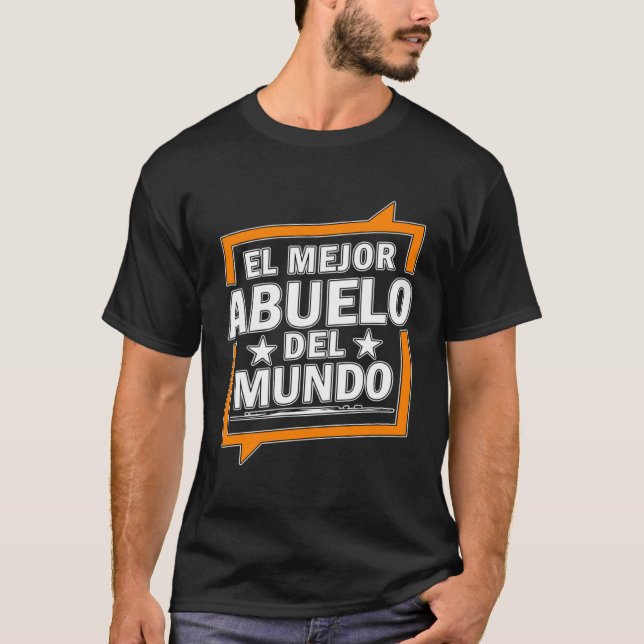 Camiseta El Mejor Abuelo Del Mundo Spanish World s best Gra (Frente)