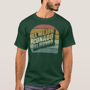 Camiseta El Mejor Cunado Del Mundo Men Retro Vintage Decor 