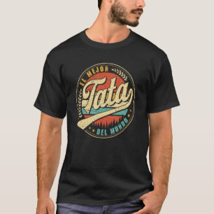Camiseta El Mejor Tata Del Mundo Men Retro Vintage Decor Da