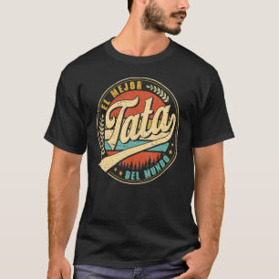 Camiseta El Mejor Tata Del Mundo Men Retro Vintage Decor Da