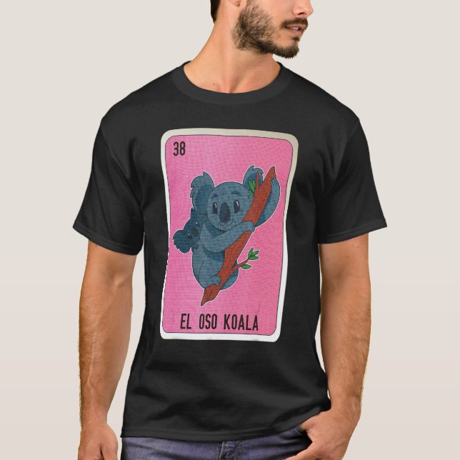 Camiseta El Oso Koala Mexican Slang Lottery Bingo Cards (Frente)