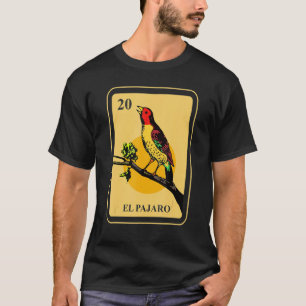 Camiseta El Pajaro Mexicano Cartão Tradicional de Bingo O P