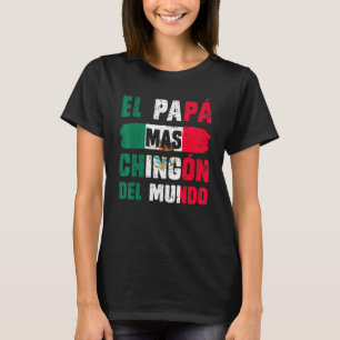 Camiseta El Pap Mas Chingn Del Mundo Bandeira Mexicana D