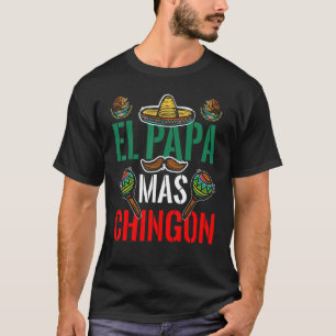 Camiseta El Papa Mas Chingon Pai Patriótico Mexicano