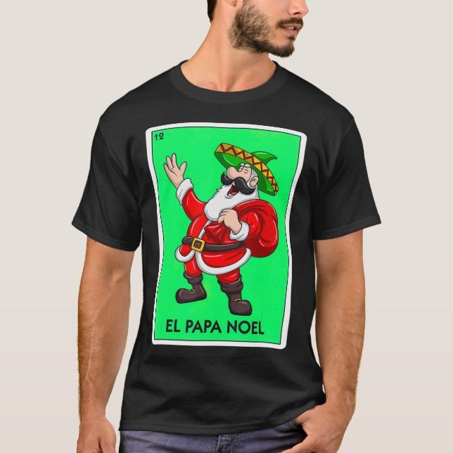 Camiseta El Papa Noel Cartão Mexicano Santa Claus Sombrero  (Frente)