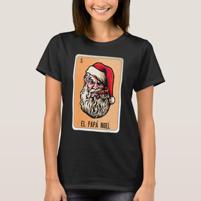 Camiseta El Papa Noel Mexican Slang Lottery Bingo Cards (Frente)