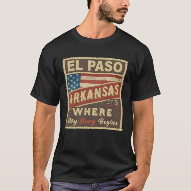 Camiseta EL PASO, AR É onde minha história começa (Frente)