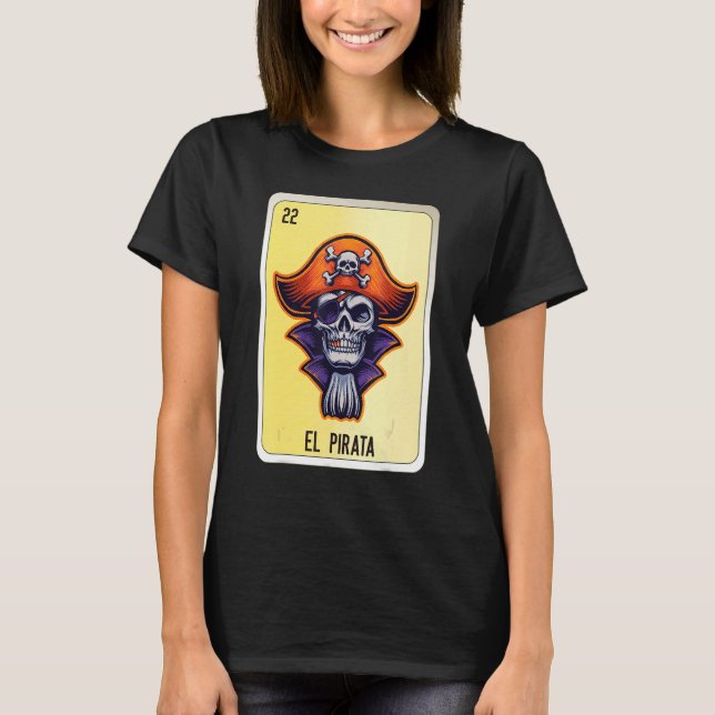 Camiseta El Pirata Mexican Slang Lottery Bingo Cards (Frente)