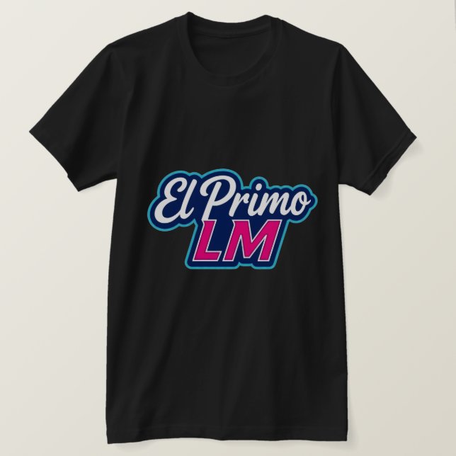 Camiseta El Primo LM · Estilo que Domina (Frente do Design)