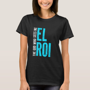 Camiseta El Roi O Deus Que Me Vê - Presente para Cristão Mu