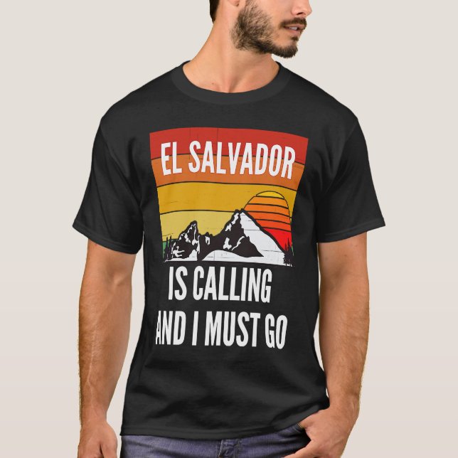 Camiseta El Salvador Is Calling And I Must Go (Frente)