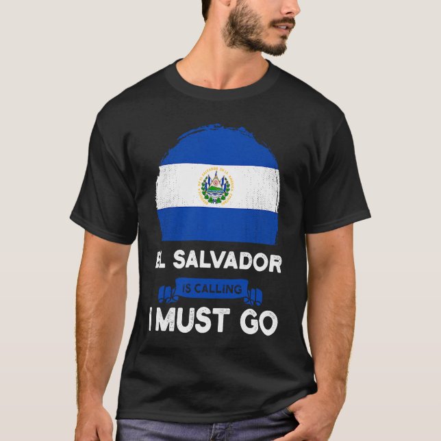Camiseta El Salvador Is Calling I Must Go Salvadorans Herit (Frente)