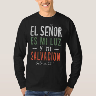 Camiseta El Señor Es Mi Luz En Espanol Espanol Espanol Espa