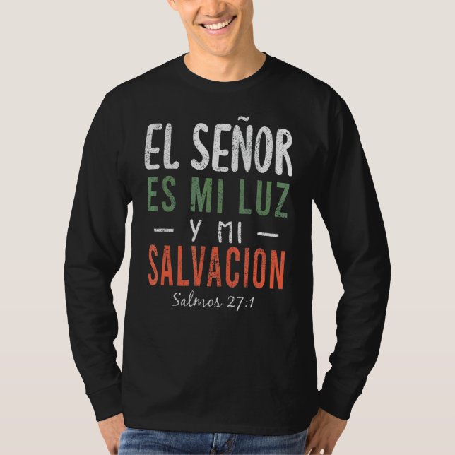 Camiseta El Señor Es Mi Luz En Espanol Espanol Espanol Espa (Frente)