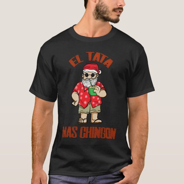 Camiseta El Tata mas Chingon Santa Claus Spanish  Abuelo (Frente)
