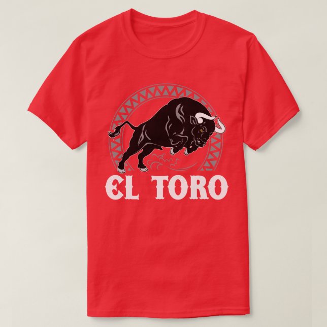 Camiseta EL Toro o t-shirt mexicano do espanhol da cultura (Frente do Design)