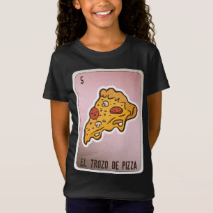 Camiseta El Trozo De Pizza Mexicana Slang Chicano Bingo Car