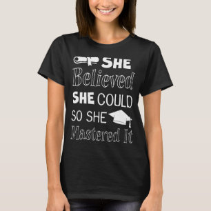 Camiseta Ela Acreditava Que Podia, Então Ela O Mastrou Grad