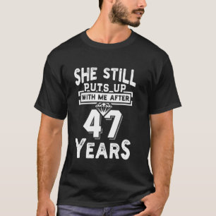 Camiseta Ela Ainda Se Junta A Mim Depois De 47 Anos Casando