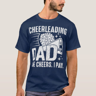 Camiseta Ela Alegra Que Eu Pago O Pai De Cheerhead Padre Ch