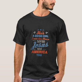Camiseta Ela ama sua mãe ama Jesus e Amer