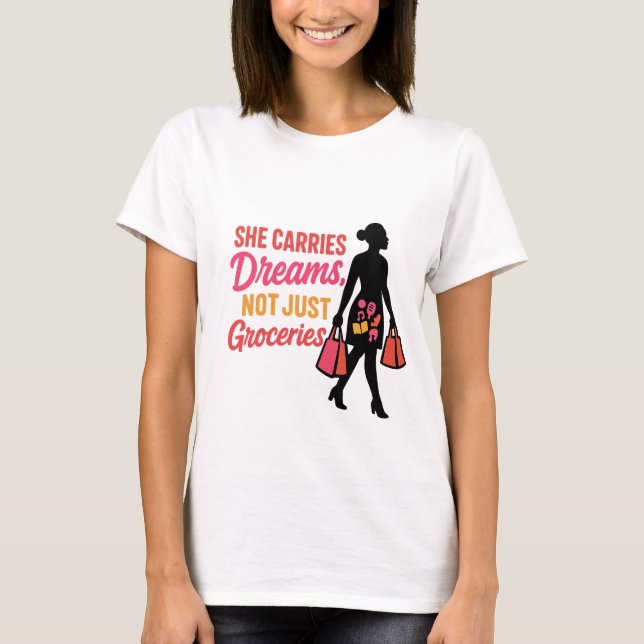 Camiseta Ela Carregar Sonhos - Inspiradora para as Mulheres (Frente)