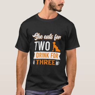 Camiseta Ela Come Por Dois Eu Bebo Por Três Papai Dizendo