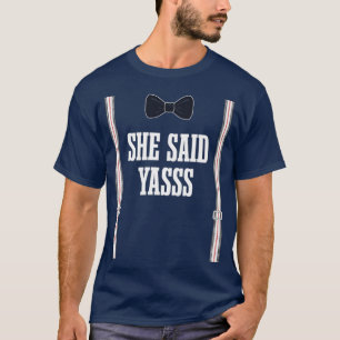 Camiseta Ela Disse Yasss Noiva Noivo Engraçado Marido Espos