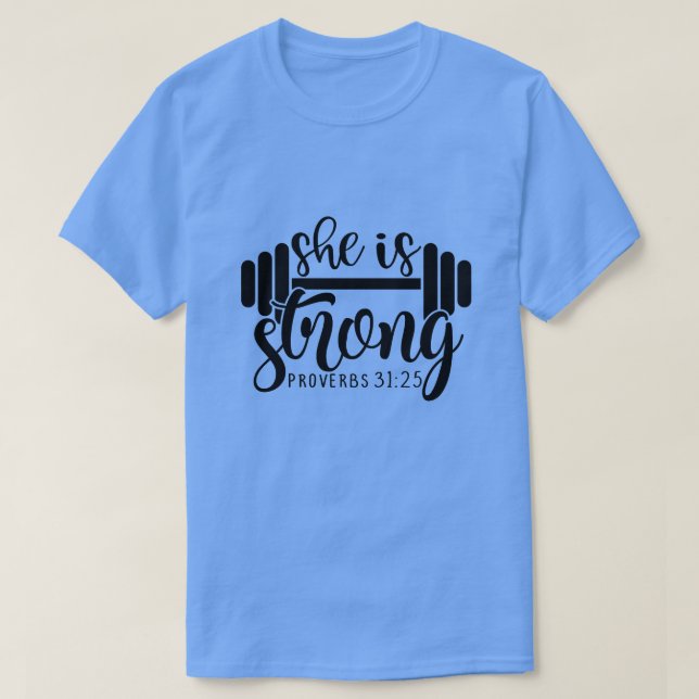 Camiseta ela é forte provérbios 31 25 (Frente do Design)