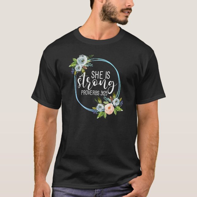 Camiseta Ela É Forte Proverbs 3125 Mãe Floral (Frente)