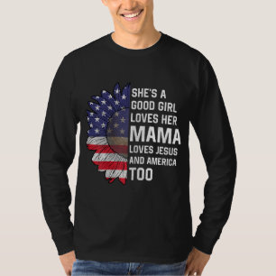Camiseta Ela é uma boa garota que ama sua mãe Jesus e a Amé