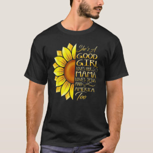 Camiseta Ela é uma boa garota que ama sua mãe Jesus e Améri