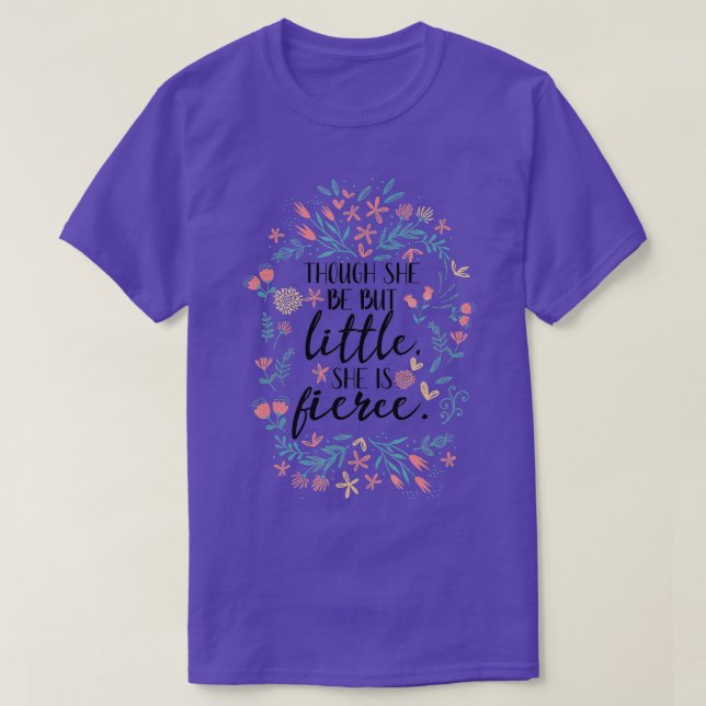 Camiseta Ela É Uma Chá Fierce Embora Ela Seja Apenas Menina (Frente do Design)